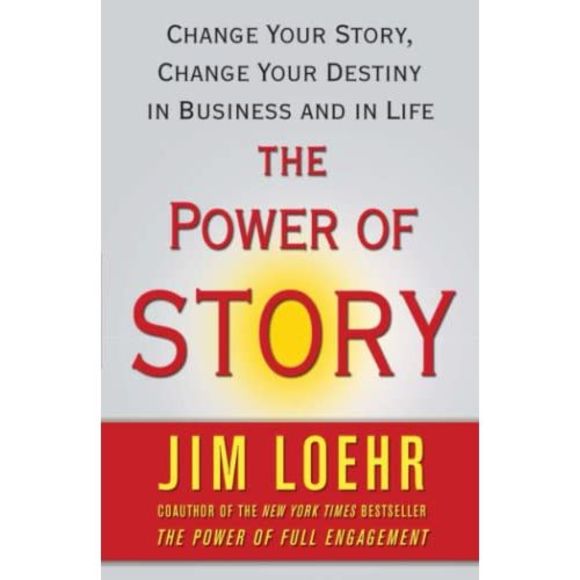 The Power of Story: Change Your Story, Change Your Destiny in Business and in Li - Picture 2 of 2